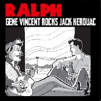 Ralph: Gene Vincent Rocks Jack Kerouac