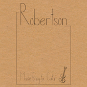 Robertson: Made Easy For Guitar