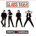 Glass Tiger: Simple Mission