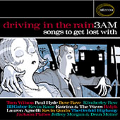 Various Artists: Driving In The Rain 3AM (Songs To Get Lost With)