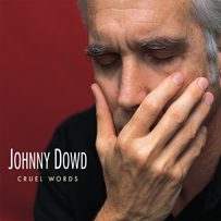 Johnny Dowd: Cruel Words