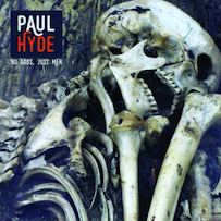 Paul Hyde: No Gods Just Men