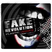Plastic Heroes: Fake Revolution